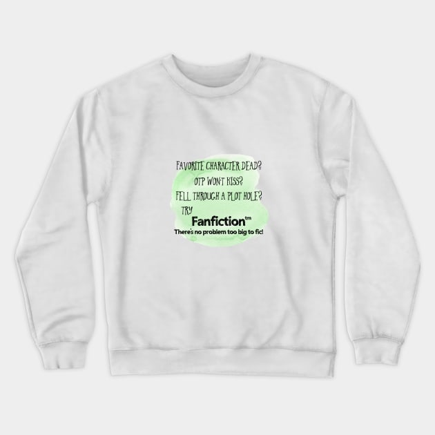 Fanfiction(tm) Crewneck Sweatshirt by Porcupine8